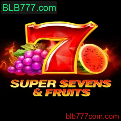 Descubra o Excitante Mundo do Jogo 7SuperSevensFruits na BLB777.com